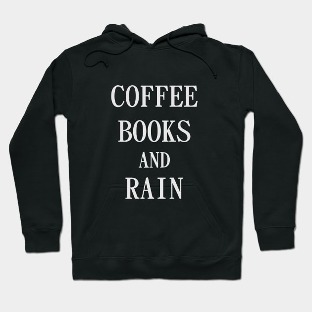 Coffee Books and Rain Hoodie by YiannisTees